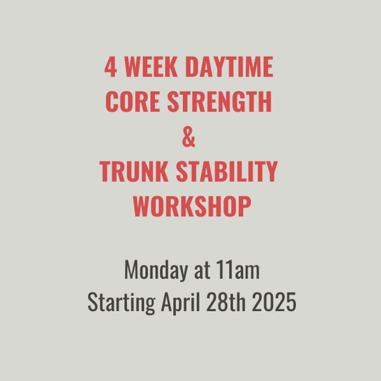 Daytime Core Strength & Trunk Stability Course 2025