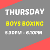 Thursday Boys Boxing 5.30pm